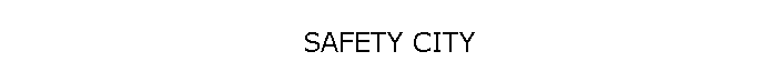 SAFETY CITY